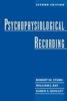 Psychophysiological Recording -  Karen S. Quigley,  William J. Ray,  Robert M. Stern