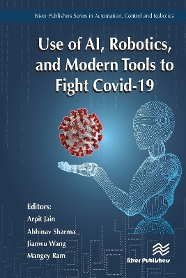 Use of AI, Robotics and Modelling tools to fight Covid-19 - 