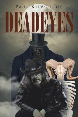 Deadeyes - Paul Kilbourne