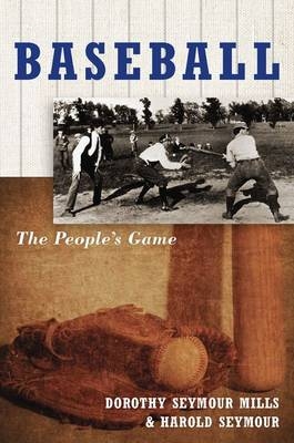 Baseball -  Dorothy Seymour Mills,  Harold Seymour
