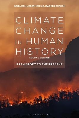 Climate Change in Human History - Benjamin Lieberman, Elizabeth Gordon