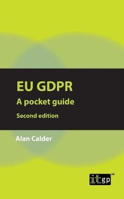 EU GDPR, second edition - Alan Calder