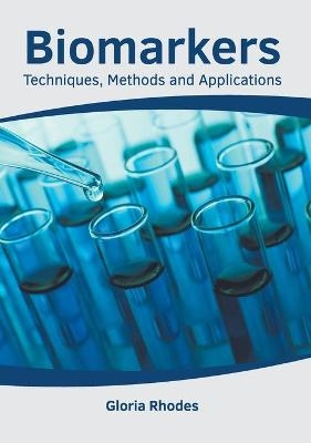 Biomarkers: Techniques, Methods and Applications - 