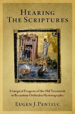 Hearing the Scriptures - Eugen J. Pentiuc