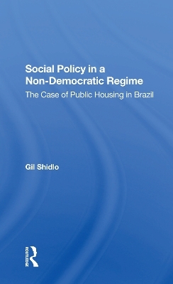 Social Policy In A Nondemocratic Regime - Gil Shidlo