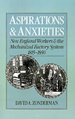 Aspirations and Anxieties -  David A. Zonderman