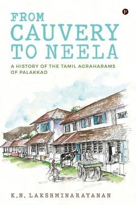 From Cauvery to Neela -  K N Lakshminarayanan