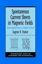 Spontaneous Current Sheets in Magnetic Fields -  Eugene N. Parker