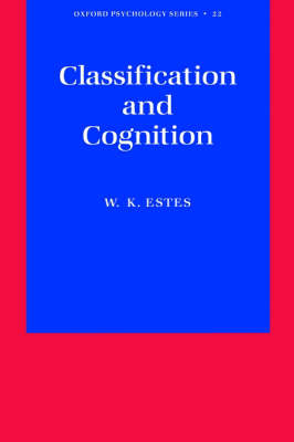 Classification and Cognition -  William K. Estes