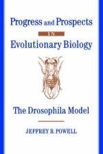 Progress and Prospects in Evolutionary Biology -  Jeffrey R. Powell