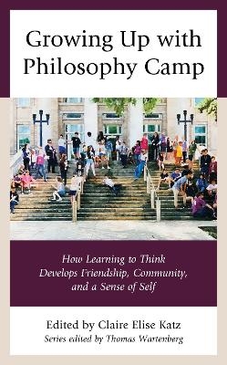 Growing Up with Philosophy Camp - 