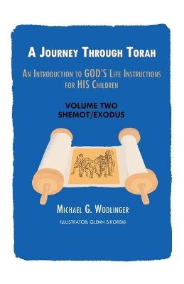 A Journey Through Torah - Michael G Wodlinger