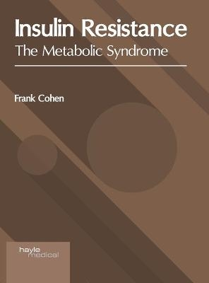 Insulin Resistance: The Metabolic Syndrome - 