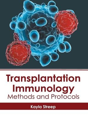 Transplantation Immunology: Methods and Protocols - 