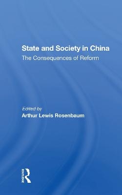 State And Society In China - Arthur Rosenbaum, Chae-Jin Lee