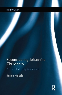 Reconsidering Johannine Christianity - Raimo Hakola