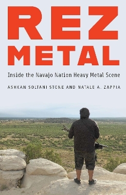 Rez Metal - Ashkan Soltani Stone, Natale A. Zappia