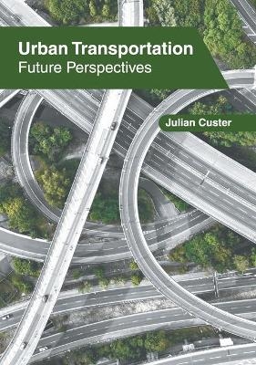 Urban Transportation: Future Perspectives - 