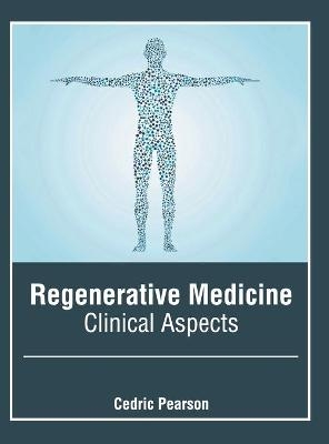 Regenerative Medicine: Clinical Aspects - 