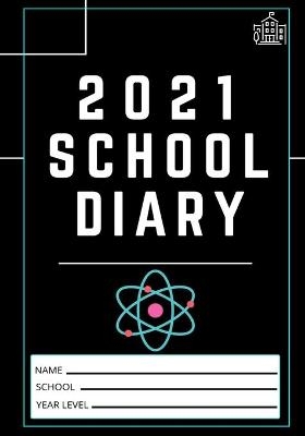 2021 Student School Diary - The Life Graduate Publishing Group