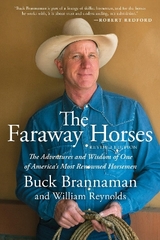 The Faraway Horses - Brannaman, Buck; Reynolds, William