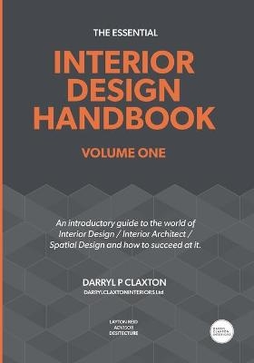 The Essential Interior Design Handbook - Darryl Claxton