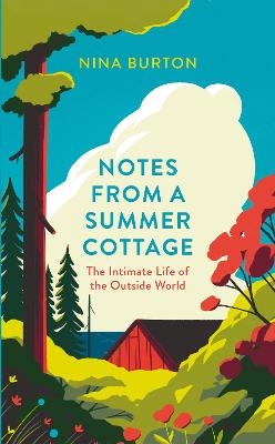 Notes from a Summer Cottage - Nina Burton