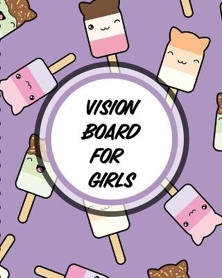 Vision Board For Girls - Patricia Larson