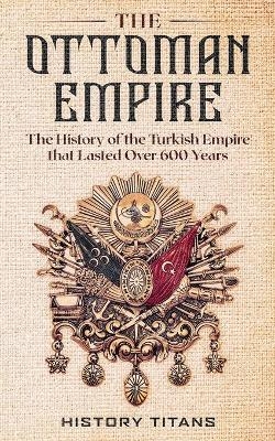 The Ottoman Empire - 