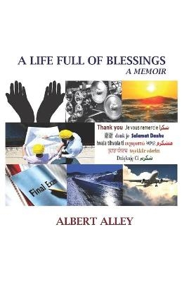 A Life Full of Blessings - Albert Alley