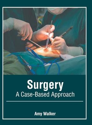 Surgery: A Case-Based Approach - 
