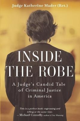 Inside the Robe - Katherine Mader