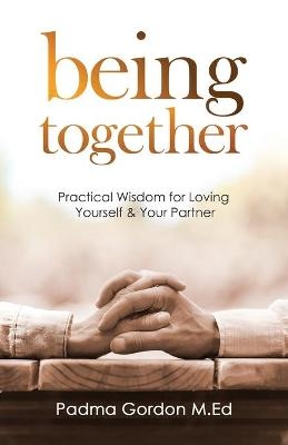 Being Together - Padma Gordon