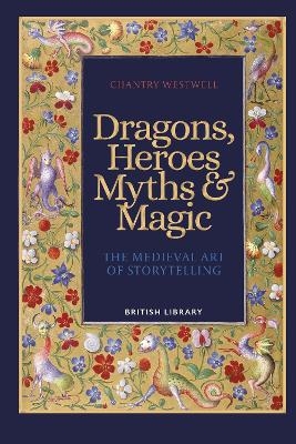 Dragons, Heroes, Myths & Magic - Chantry Westwell