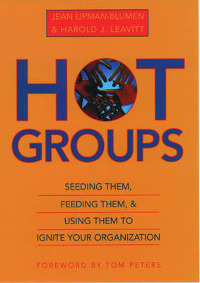 Hot Groups -  Harold J. Leavitt,  Jean Lipman-Blumen