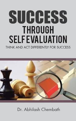 Success Through Self Evaluation - Dr Abhilash Chembath