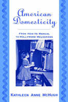 American Domesticity -  Kathleen Anne McHugh