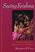 Seeing Krishna -  Margaret H. Case