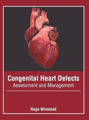 Congenital Heart Defects: Assessment and Management - 