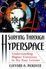 Surfing through Hyperspace -  Clifford A. Pickover