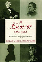 Emerson Brothers -  Ronald A. Bosco,  Joel Myerson