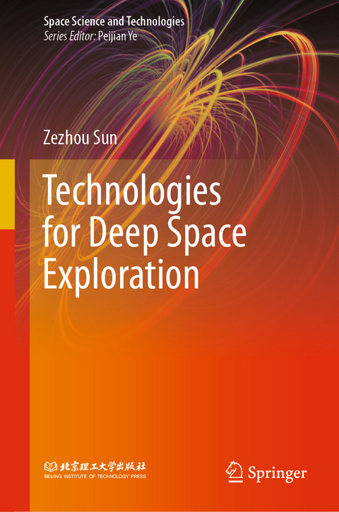 Technologies for Deep Space Exploration - Zezhou Sun