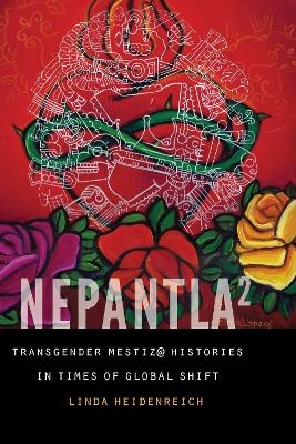 Nepantla Squared - Linda Heidenreich