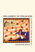 Liberty of Strangers -  Desmond King