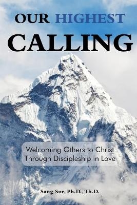 Our Highest Calling - Sang Sur