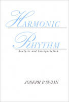 Harmonic Rhythm -  Joseph P. Swain