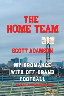 The Home Team - Scott Adamson