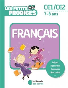 Les petits prodiges, français CE1, CE2, 7-8 ans - Antoine (1987-....) Houlou-Garcia