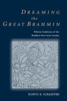 Dreaming the Great Brahmin -  Kurtis R. Schaeffer