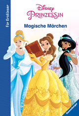 Disney Prinzessin: Magische Märchen für Erstleser - Anne Scheller